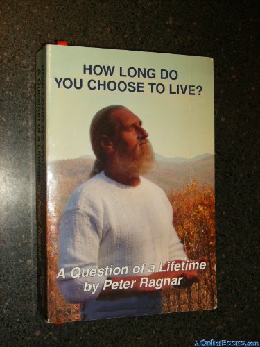 How Long Do You Choose To Live? (A Question of a Lifetime)