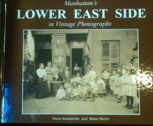 Manhattan's Lower East Side in Vintage Photographs