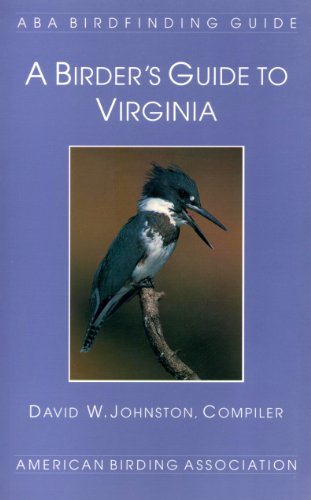 A Birder's Guide to Virginia (ABA Birdfinding Guide)