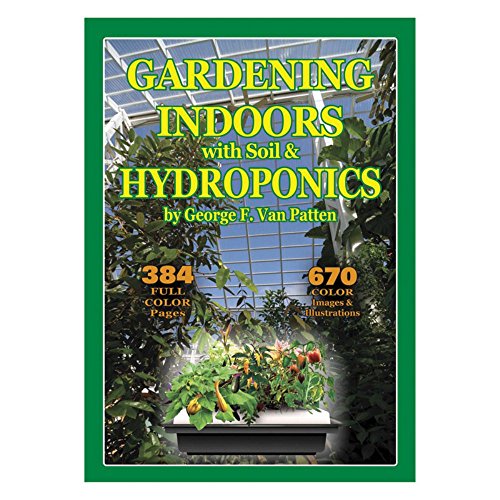 Gardening Indoors: The Indoor Gardener's Bible