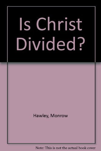 Is Christ Divided?