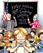 Kirby Kelvin and the Not Laughing Lesson