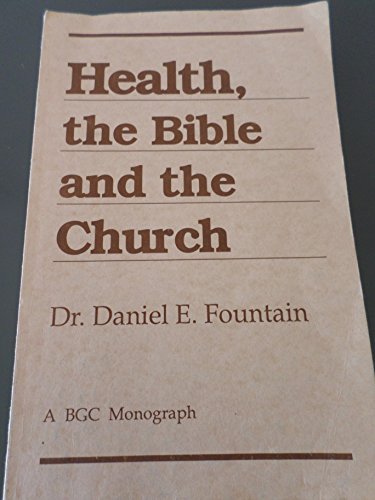 Health, the Bible and the Church