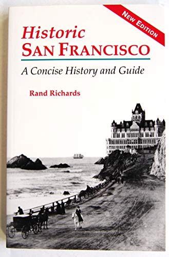 Historic San Francisco: A Concise History and Guide