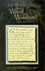 Just what is the Word of Wisdom