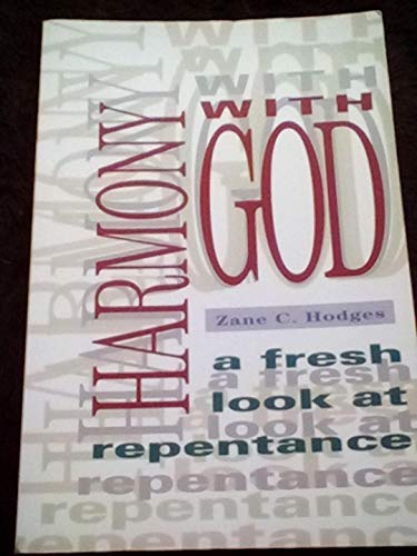 Harmony with God: A fresh look at repentance