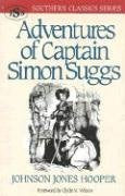 Adventures of Captain Simon Suggs (Southern Classics Series)