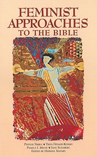 Feminist Approaches to the Bible: Symposium at the Smithsonian Institution September 24, 1994