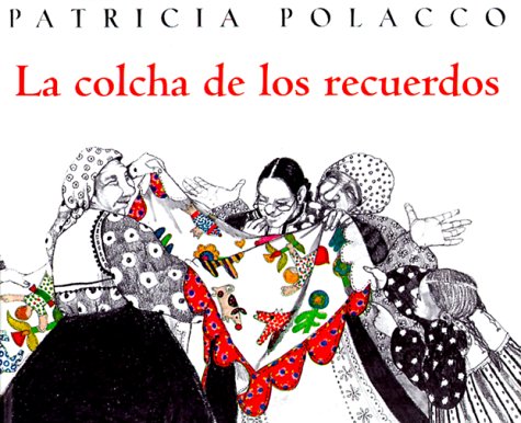 LA Colcha De Los Recuerdos (Spanish Edition)