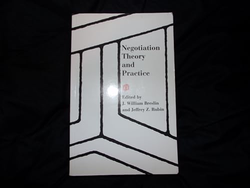 Negotiation Theory and Practice