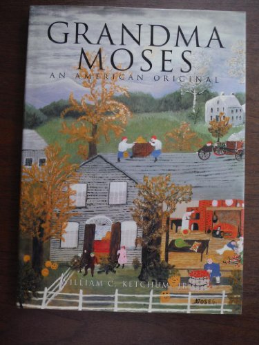Grandma Moses: An American Original