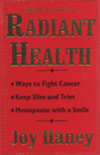 How to Have Radiant Health
