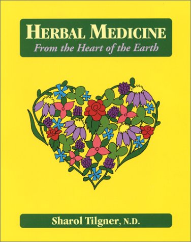 Herbal Medicine from the Heart of the Earth