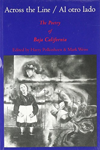 Across the Line/Al Otro Lado: The Poetry of Baja California