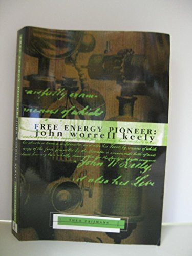 Free Energy Pioneer: John Worrell Keely