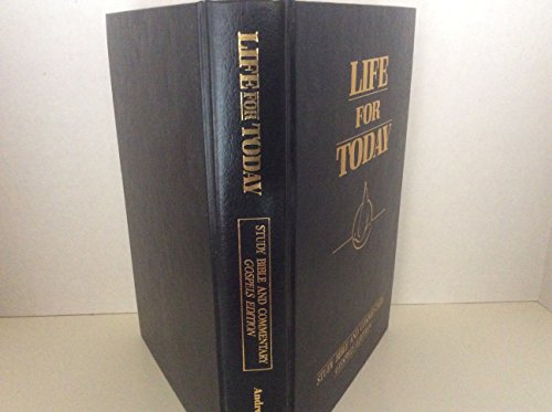 Life for Today: Study Bible and Commentary
