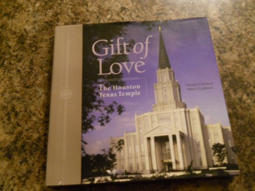 Gift of Love, The Houston Texas Temple