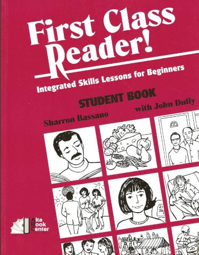 First Class Reader: Integrated Skills and Lessons for Beginners