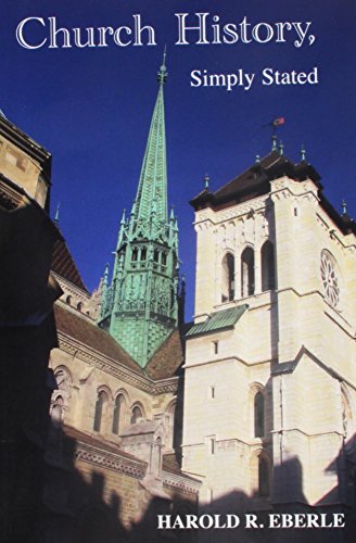 Church History: Simply Stated
