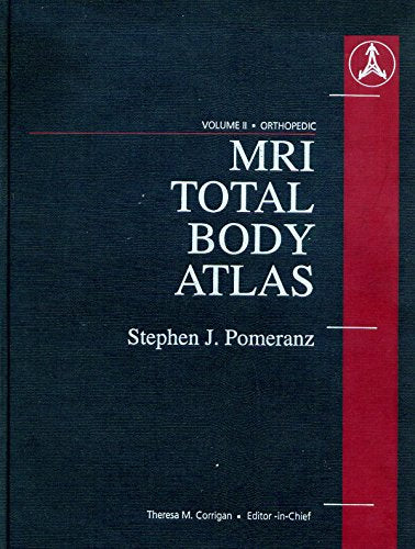 Mri Total Body Atlas: Orthopedics, Volume 2