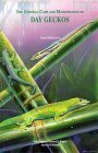Day Geckos (General Care, Maintenance and Breeding Series)