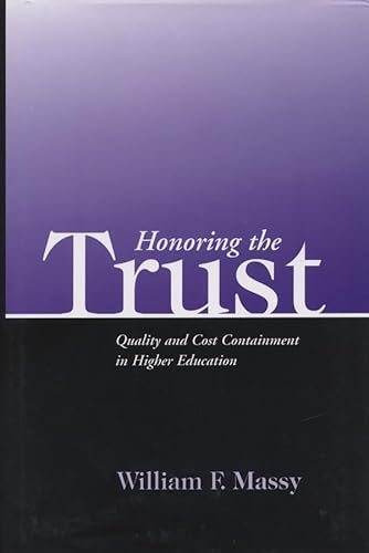 Honoring the Trust: Quality and Cost Containment in Higher Education (JB - Anker)