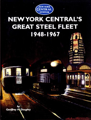 New York Central's Great Steel Fleet 1948-1967