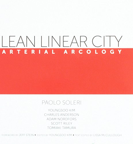 Lean Linear City: Arterial Arcology