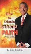 How to Obtain Strong Faith
