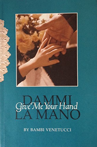Dammi la Mano: Give Me Your Hand