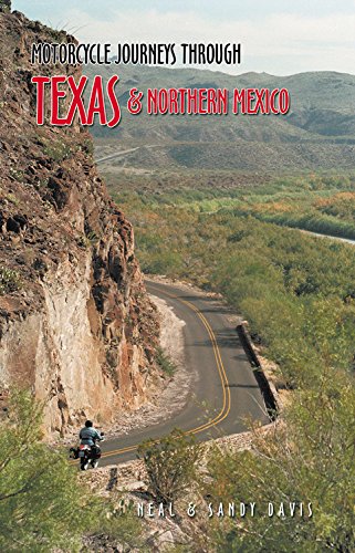 Motorcycle Journeys through Texas and Northern Mexico