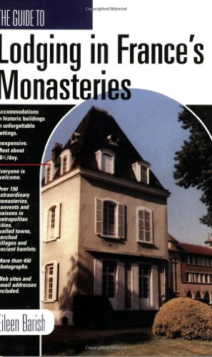 GD TO LODGING IN FRANCE'S MONASTARIES