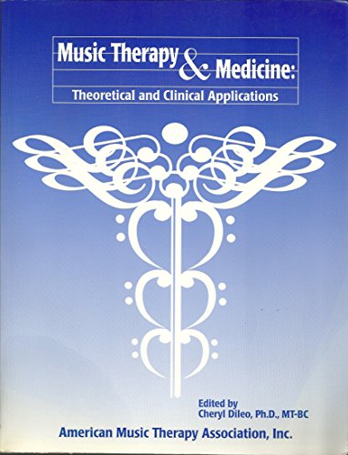 Music Therapy And Medicine: Theoretical And Clinical Approaches