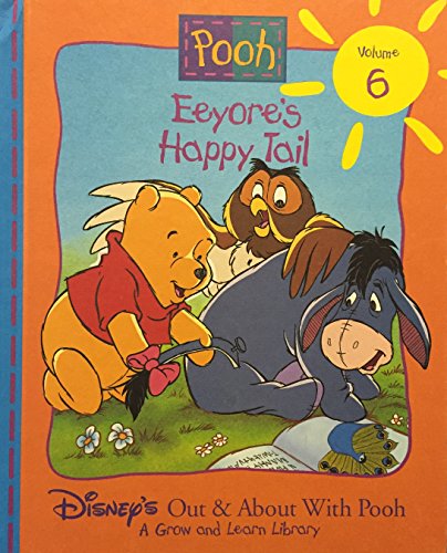 Eeyore's Happy Tail (Disney's Out & About With Pooh, Vol. 6)
