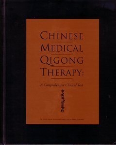 Chinese medical Qigong therapy: A comprehensive clinical guide