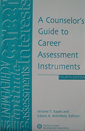 A Counselor's Guide to Career Assessment Instruments
