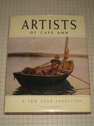 Artists of Cape Ann: A 150 Year Tradition