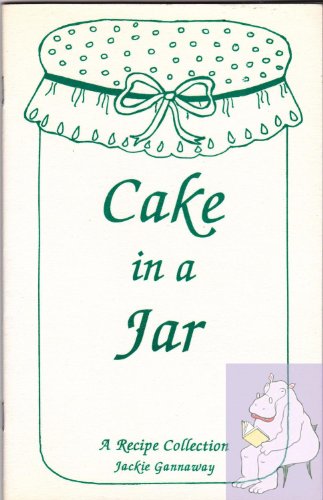 Cake in a jar: A recipe collection