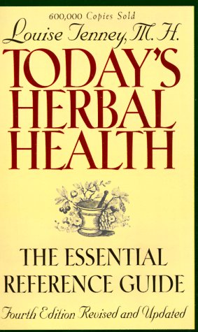 Today's Herbal Health: The Essential Guide to Understanding Herbs Used for Medicinal Purposes