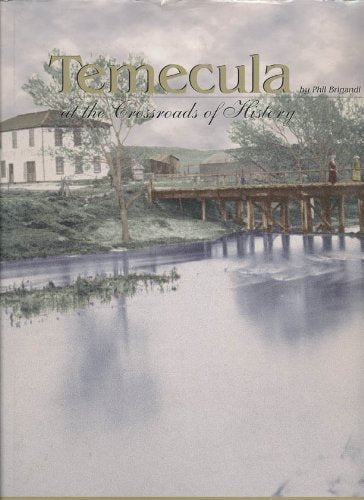 Temecula : At the Crossroads of History