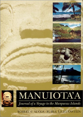 Manuiota'a: Journal of a Voyage to the Marquesas Islands