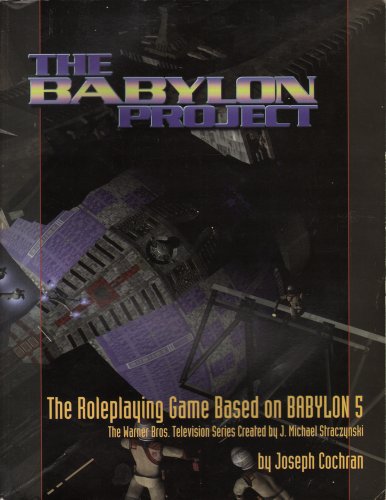 Babylon Project: The Role-playing Game Based On Babylon 5