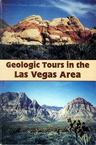 Geologic Tours in the Las Vegas Area (Special Publication Ser. ; No. 16)