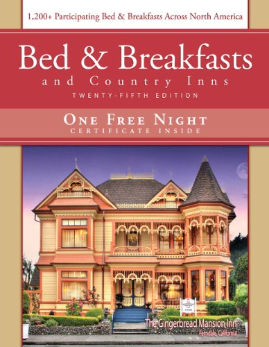 Bed & Breakfast and Country Inns, 25th Edition (American Historic Inns)