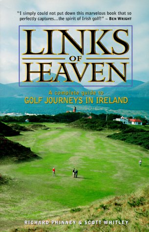 Links of Heaven: A Complete Guide to the Golf Journeys in Ireland