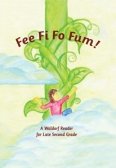 Fee Fi Fo Fum!: A Waldorf Reader for Late Second Grade
