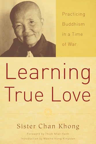 Learning True Love: Practicing Buddhism in a Time of War