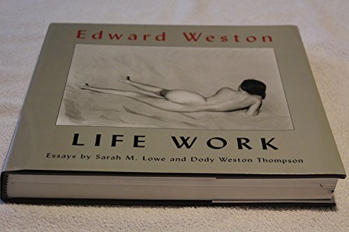 EDWARD WESTON LIFE WORK: Photographs from the collection of Judith G. Hochberg and Michael P. Mattis