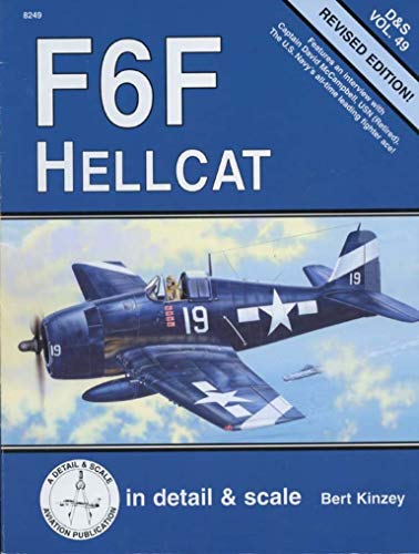 F6F Hellcat in Detail & Scale, Revised Edition (D&S, Vol. 49)