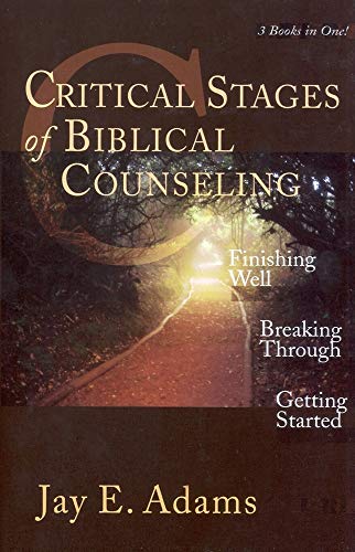 Critical Stages of Biblical Counseling
